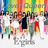 Ｅ－ｇｉｒｌｓ「 Ｌｏｖｅ　☆　Ｑｕｅｅｎ」