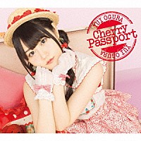 小倉唯「 Ｃｈｅｒｒｙ　Ｐａｓｓｐｏｒｔ」