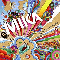 ＭＩＫＡ「 ライフ・イン・カートゥーン・モーション」