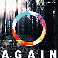 ＤａｉｚｙＳｔｒｉｐｐｅｒ「 ＡＧＡＩＮ」