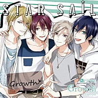 Ｇｒｏｗｔｈ「 ＡＬＩＶＥ　Ｇｒｏｗｔｈ　ユニットソングシリーズ　「ＳＴＡＲ　ＳＡＩＬ」」