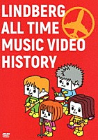 ＬＩＮＤＢＥＲＧ「 ＬＩＮＤＢＥＲＧ　ＡＬＬ　ＴＩＭＥ　ＭＵＳＩＣ　ＶＩＤＥＯ　ＨＩＳＴＯＲＹ」