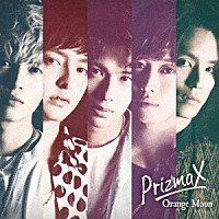 ＰｒｉｚｍａＸ「 Ｏｒａｎｇｅ　Ｍｏｏｎ」