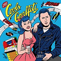 ＫＡＺＵＵＭＩ　ＭＵＲＡＹＡＭＡ　＆　ＣＯＮＮＹ「 ＣＯＯＬＳ　ＧＲＡＦＦＩＴＩ」