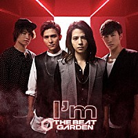 ＴＨＥ　ＢＥＡＴ　ＧＡＲＤＥＮ「 Ｉ’ｍ」