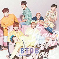 ＢＴＯＢ「 Ｂｒａｎｄ　ｎｅｗ　ｄａｙｓ　～どんな未来を～」