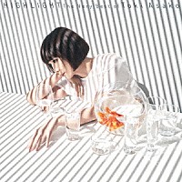 土岐麻子「 ＨＩＧＨＬＩＧＨＴ　Ｔｈｅ　Ｖｅｒｙ　Ｂｅｓｔ　ｏｆ　Ｔｏｋｉ　Ａｓａｋｏ」