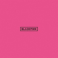 ＢＬＡＣＫＰＩＮＫ 「ＢＬＡＣＫＰＩＮＫ」