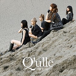 Ｑ’ｕｌｌｅ「ＤＲＹ　ＡＩ」