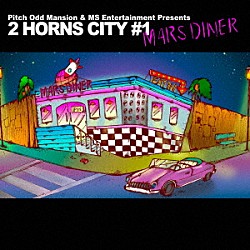 （Ｖ．Ａ．） 唾奇 サトウユウヤ ＮＦ　Ｚｅｓｓｈｏ Ｊｉｎｍｅｎｕｓａｇｉ ＭｕＫｕＲｏ Ｗａｒｂｏ ＲＡＩＴＡＭＥＮ「２　ＨＯＲＮＳ　ＣＩＴＹ　＃１　ＭＡＲＳ　ＤＩＮＥＲ」