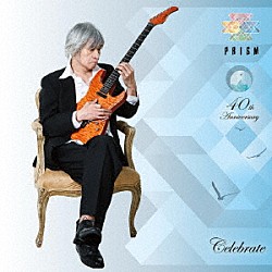 ＰＲＩＳＭ「Ｃｅｌｅｂｒａｔｅ」