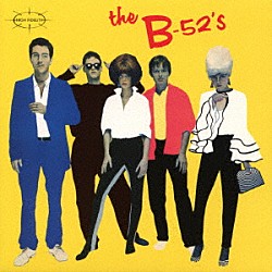 Ｔｈｅ　Ｂ－５２’ｓ「警告！　ＴＨＥ　Ｂ－５２’Ｓ来襲」