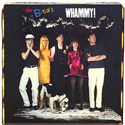 Ｔｈｅ　Ｂ－５２’ｓ「ワーミィ・ワーミィ」