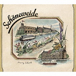 ヘニング・シュミート「Ｓｃｈｏｎｅｗｅｉｄｅ」