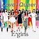 Ｅ－ｇｉｒｌｓ「Ｌｏｖｅ　☆　Ｑｕｅｅｎ」