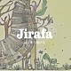 Ｊｉｒａｆａ「はじまり続ける」