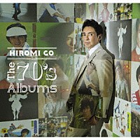 郷ひろみ「 Ｔｈｅ　７０’ｓ　Ａｌｂｕｍｓ」