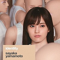 山本彩「 ｉｄｅｎｔｉｔｙ」