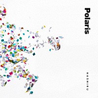 Ｐｏｌａｒｉｓ「 ＨＡＳＨＩＲＵ」