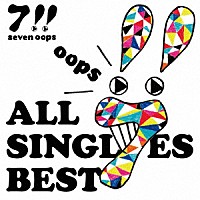 ７！！「 ＡＬＬ　ＳＩＮＧＬＥＳ　ＢＥＳＴ」