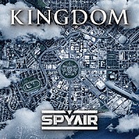 ＳＰＹＡＩＲ「 ＫＩＮＧＤＯＭ」