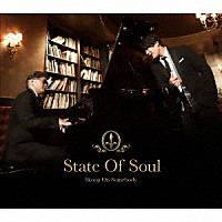 Ｓｋｏｏｐ　Ｏｎ　Ｓｏｍｅｂｏｄｙ「 Ｓｔａｔｅ　Ｏｆ　Ｓｏｕｌ」