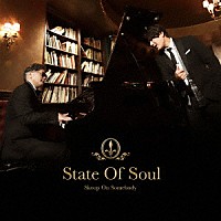 Ｓｋｏｏｐ　Ｏｎ　Ｓｏｍｅｂｏｄｙ「 Ｓｔａｔｅ　Ｏｆ　Ｓｏｕｌ」