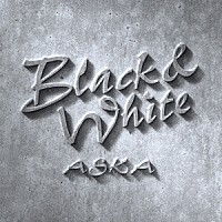 ＡＳＫＡ「 Ｂｌａｃｋ＆Ｗｈｉｔｅ」