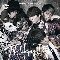 Ｔｈｉｎｋｉｎｇ　Ｄｏｇｓ「 Ｏｎｅｗａｙ　Ｇｅｎｅｒａｔｉｏｎ」