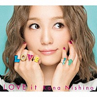 西野カナ「 ＬＯＶＥ　ｉｔ」