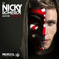 ニッキー・ロメロ「 ＰＲＯＴＯＣＯＬ　ＰＲＥＳＥＮＴＳ：　ＴＨＥ　ＮＩＣＫＹ　ＲＯＭＥＲＯ　ＳＥＬＥＣＴＩＯＮ　－　ＪＡＰＡＮ　ＥＤＩＴＩＯＮ」