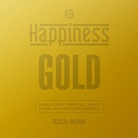 Ｈａｐｐｉｎｅｓｓ「 ＧＯＬＤ」