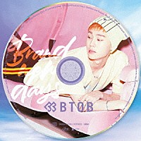 ＢＴＯＢ「 Ｂｒａｎｄ　ｎｅｗ　ｄａｙｓ　～どんな未来を～」