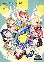 Ａｑｏｕｒｓ「 ラブライブ！サンシャイン！！　Ａｑｏｕｒｓ　Ｆｉｒｓｔ　ＬｏｖｅＬｉｖｅ！　－Ｓｔｅｐ！　ＺＥＲＯ　ｔｏ　ＯＮＥ－　Ｄａｙ２」