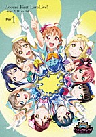 Ａｑｏｕｒｓ「 ラブライブ！サンシャイン！！　Ａｑｏｕｒｓ　Ｆｉｒｓｔ　ＬｏｖｅＬｉｖｅ！　－Ｓｔｅｐ！　ＺＥＲＯ　ｔｏ　ＯＮＥ－　Ｄａｙ１」