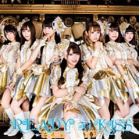 ＲＥＡＤＹ　ＴＯ　ＫＩＳＳ「 ＲＥＡＤＹ　ＴＯ　ＫＩＳＳ」