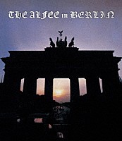 ＴＨＥ　ＡＬＦＥＥ「 ＴＨＥ　ＡＬＦＥＥ　ｉｎ　ＢＥＲＬＩＮ　Ａｔ　Ｂｒａｎｄｅｎｂｕｒｇ　Ｔｏｒ　２６ｔｈ．Ｓｅｐｔｅｍｂｅｒ．１９９９」