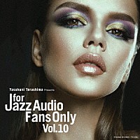 （Ｖ．Ａ．）「 ＦＯＲ　ＪＡＺＺ　ＡＵＤＩＯ　ＦＡＮＳ　ＯＮＬＹ　ＶＯＬ．１０」