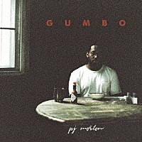 ピー・ジェイ・モートン「 ＧＵＭＢＯ」