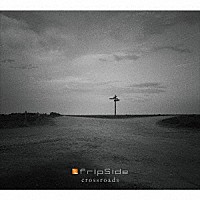 ｆｒｉｐＳｉｄｅ「 ｃｒｏｓｓｒｏａｄｓ」