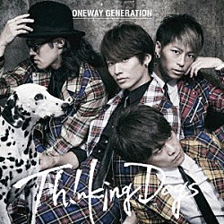 Ｔｈｉｎｋｉｎｇ　Ｄｏｇｓ「Ｏｎｅｗａｙ　Ｇｅｎｅｒａｔｉｏｎ」