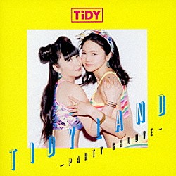 ＴＩＤＹ セレブロ Ｒａｙ’ａｍｏｒ’Ｌｏｕｄｅｓｔ　ｆｅａｔ．ＭＣ　Ｂｕｚｚ フォロー・ユア・インスティンクト デュエル ダスト＆ダイアモンド＆ティアラ・マリー ピットブル アレックス・ガウディーノ「ＴＩＤＹ　ＬＡＮＤ－ＰＡＲＴＹ　ＧＲＯＯＶＥ－」