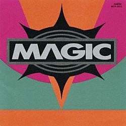 ＭＡＧＩＣ「ＮＯＷＨＥＲＥ」