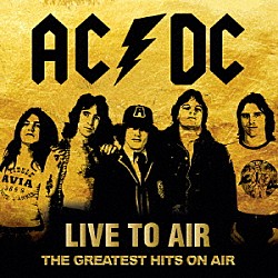 ＡＣ／ＤＣ「ライヴ・トゥ・エア」