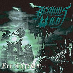 ＪＥＡＬＯＵＳ　ＷＩＬＤ「ＥＹＥ　ＯＦ　ＴＨＥ　ＳＴＯＲＭ」