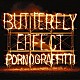 ポルノグラフィティ「ＢＵＴＴＥＲＦＬＹ　ＥＦＦＥＣＴ」