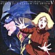 服部隆之　ｐｒｅｓｅｎｔｓ　ＧＵＮＤＡＭ　ＴＨＥ　ＯＲＩＧＩＮ　ｆｅａｔ．ＡＹＡ「Ｉ　ＣＡＮ’Ｔ　ＤＯ　ＡＮＹＴＨＩＮＧ　－宇宙よ－」