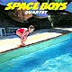 ＳＰＡＣＥ　ＢＯＹＳ「Ｑｕａｒｔｅｔ」