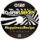 ダニエル・セブン「ＨＡＰＰＩＮＥＳＳ　ＲＥＣＩＰＥ」