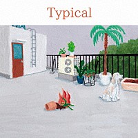 ｎｅｃｏ眠る「 Ｔｙｐｉｃａｌ」